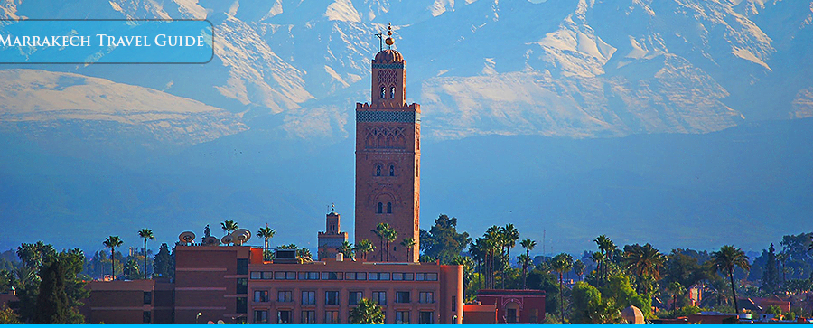 Marrakech Travel Guide Morocco