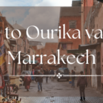 Trip to Ourika valley, Marrakech